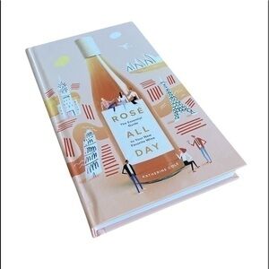 Rose All Day Book Guide to Your New Favorite Wine
